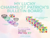 My Lucky Charms/St.Patrick’s Bulletin Board