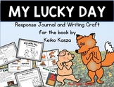 My Lucky Day by Keiko Kasza {Response Journal for K-2}