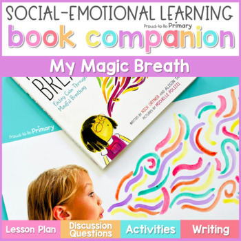 Preview of My Magic Breath Book Companion Lesson & Read Aloud Activities -Mindful Breathing