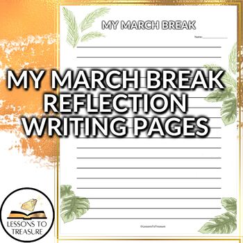 Preview of My March Break Reflection Blank Writing Sheets Border Tropical Plants Spring
