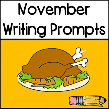 November Writing Prompts by Meaningful Teaching | TPT