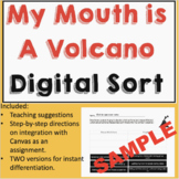 My Mouth is a Volcano Digital Sort- Integrates with Canvas