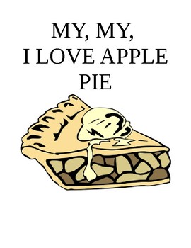 Preview of My, My, I Love Apple Pie--a lyrical adaptation