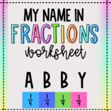 My Name In Fractions Activity/Fraction Name Worksheet