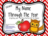 My Name Through the Year Editable Spelling and Writing Practice