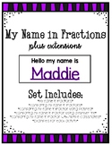My Name in Fractions Plus Extensions