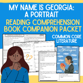 My Name is Georgia: A Portrait: Reading Comprehension & Bo