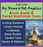 My Name is Not Angelica Novel Study and Paired Texts