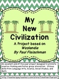 My New Civilization - A Project Based on Weslandia by Paul