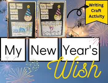 Preview of My New Year's Wish Elementary Info Writing Craft Activity (Easy, Low Prep)