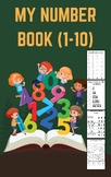 My Number Book (1-10) Counting, Matching, Coloring, and Wr