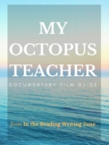 "My Octopus Teacher" Documentary: Critical Viewing Guide +