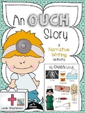 My Ouch Story - A Narrative Writing Activity