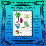 My Own Journal for Writing - Perfect for 1st, 2nd, and 3rd