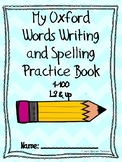 My Oxford Wrods Writing and Spelling Practice Book 1-100 L