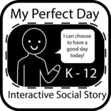 My Perfect Day - Emotional Regulation - Interactive Social Story