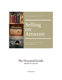 My Personal Guide to Selling on Amazon