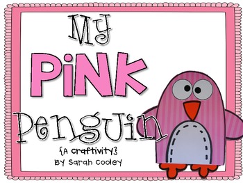 My Pink Penguin Craftivity {FREE}