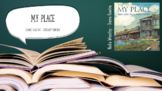 My Place by Nadia Wheatley - Shared Reading Unit of Work