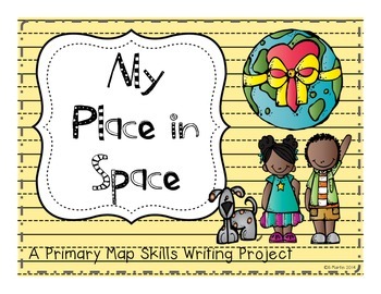 Preview of My Place in Space: A Primary Map Skills Writing Project