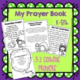 My Prayer Book, Catholic Prayers K-8
