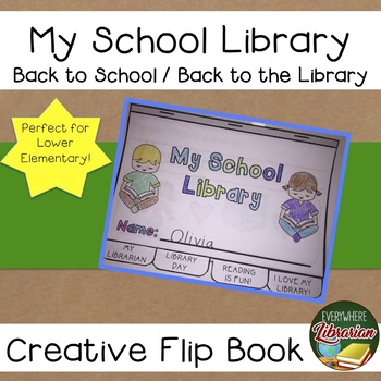 Preview of My School Library - Back to the Library! Orientation Primary Flip Book