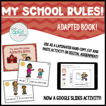 Preview of My School Rules! Adapted Book for Kinder/Autism/SpEd Digital Activity!