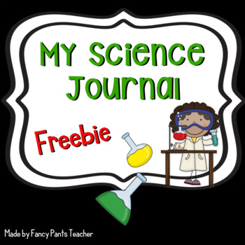 My Science Journal Freebie by Fancy Pants Teacher - Andrea Parker