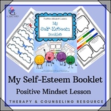 My Self-Esteem Booklet - Positive Counseling Lesson Plan