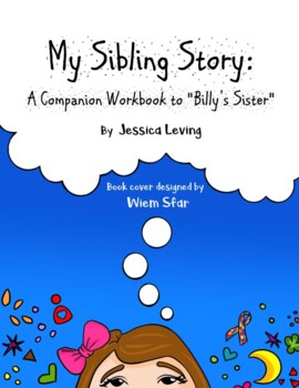 Preview of My Sibling Story: A Workbook for Siblings of Children with Disabilities