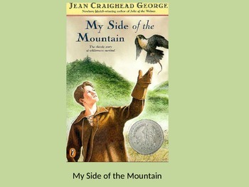 Preview of My Side of the Mountain - Jean Craighead George - Power point - adapted version
