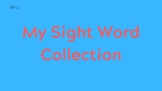 My Sight Word Collection Set 2