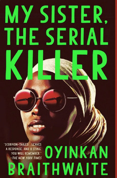 Preview of My Sister the Serial Killer by Oyinkan Braithwaite Writing Prompts