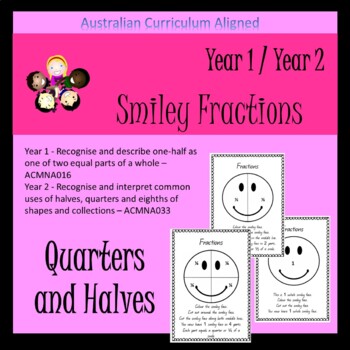 Preview of Australian Curriculum - My Smiley Fractions Booklet (Halves and Quarters) F / 1
