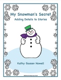 My Snowman's Secret - Adding Details to Stories
