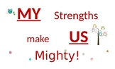 My Strengths Make US Mighty