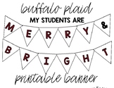 My Students are Merry & Bright Buffalo Plaid Banner & Bull