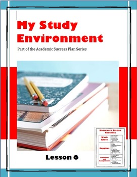 Preview of My Study Environment--Lesson 6 of the Academic Success Plan Series