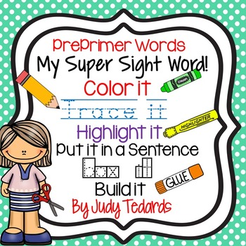 my super sight words worksheets preprimer words by judy tedards