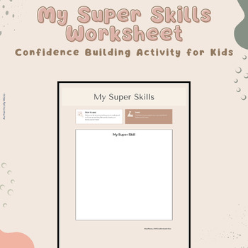 Preview of My Super Skills Worksheet | Confidence Building for Kids