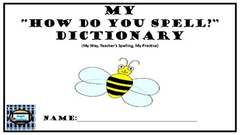 Preview of My "Teacher How Do You Spell?" Dictionary