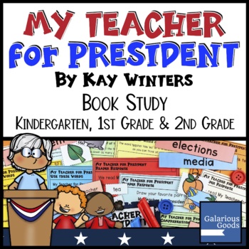 Preview of My Teacher for President by Kay Winters - Book Study