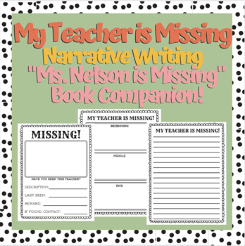 Preview of My Teacher is Missing - Ms. Nelson is Missing - Narrative Writing - Sequence
