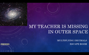 Preview of My Teacher is Missing in Outer Space: Multiplying Decimals Escape Room