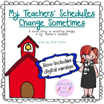 Preview of My Teachers’ Schedules Change Sometimes (A Social Story)
