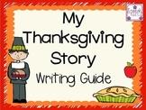 My Thanksgiving Story: Writing/Telling Guide