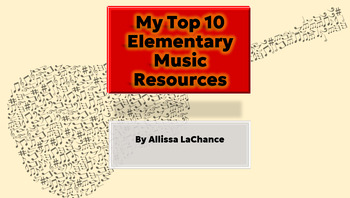 Preview of My Top Ten Elementary Music Resources