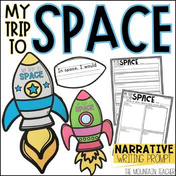 Preview of My Trip to Space Fun Writing Activity and End of Year Space Bulletin Board