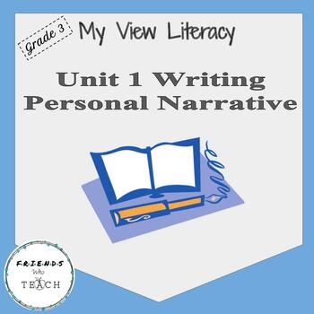 Preview of My View Literacy Grade 3 Unit 1 Writing:  Personal Narrative
