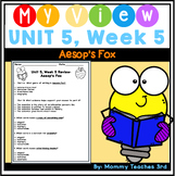 My View | Unit 5 Week 5 Weekly Story Review | Aesop's Fox